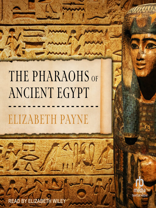 Title details for The Pharaohs of Ancient Egypt by Elizabeth Payne - Available